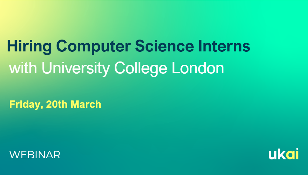 Hiring Computer Science Interns with University College London